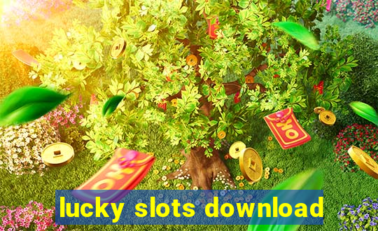 lucky slots download