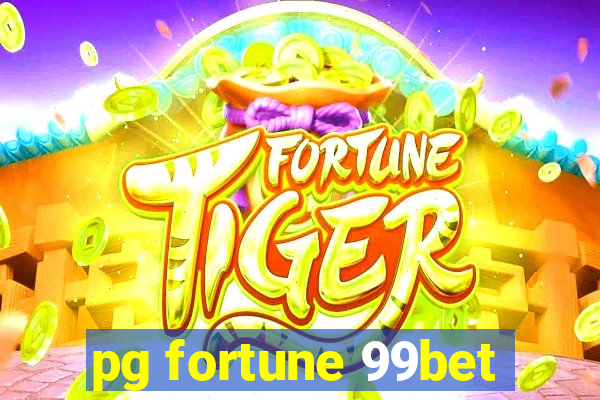 pg fortune 99bet