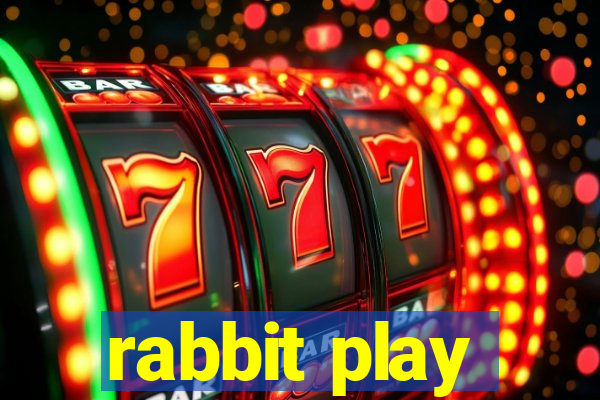 rabbit play