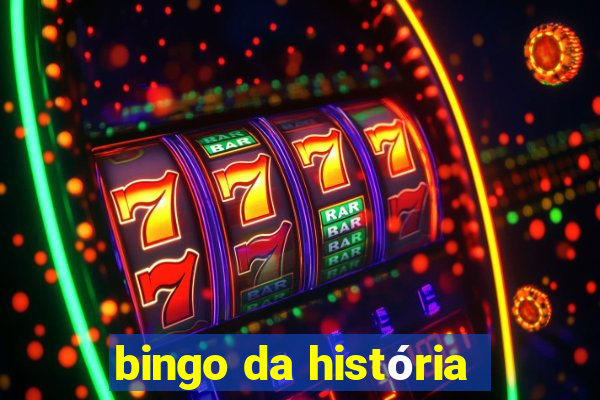 bingo da história