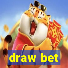 draw bet