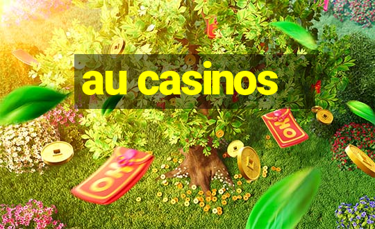 au casinos