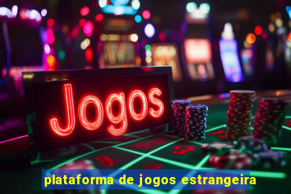 plataforma de jogos estrangeira