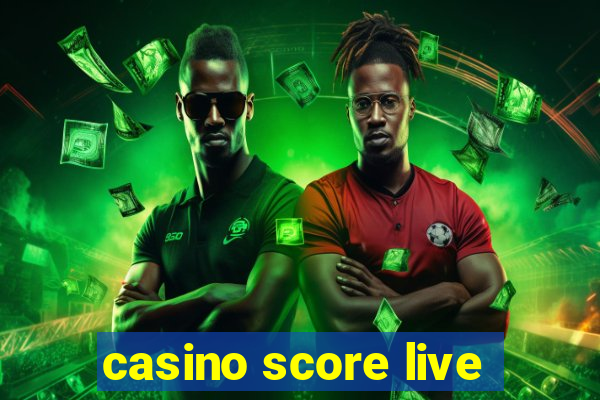 casino score live