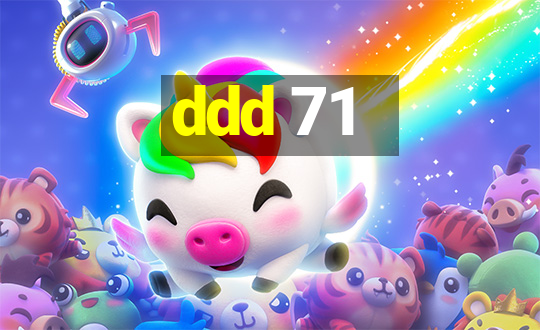 ddd 71