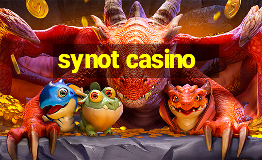 synot casino