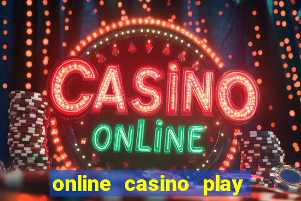 online casino play casino games