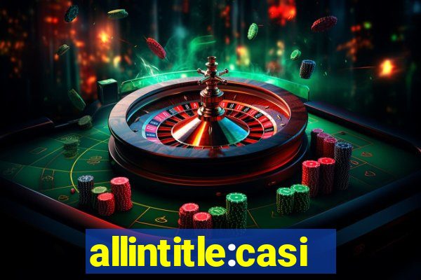 allintitle:casino