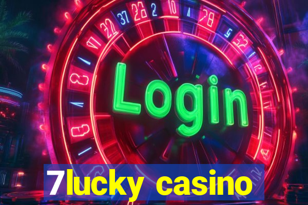 7lucky casino