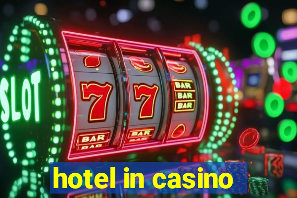 hotel in casino