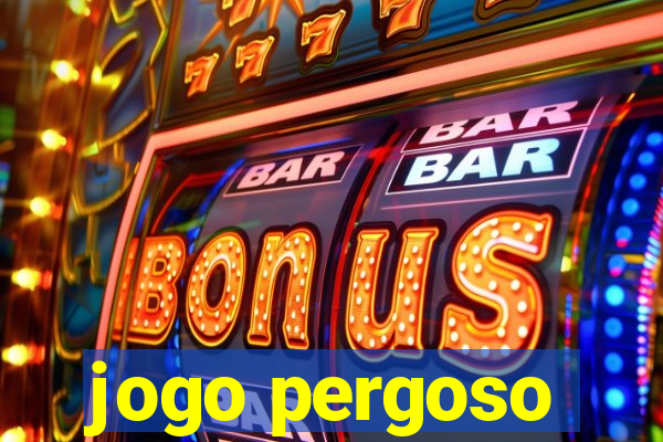 jogo pergoso