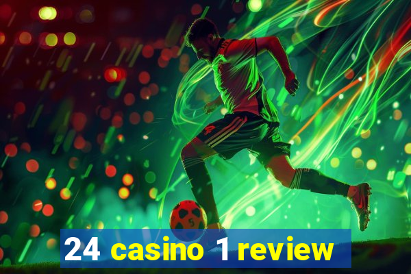 24 casino 1 review