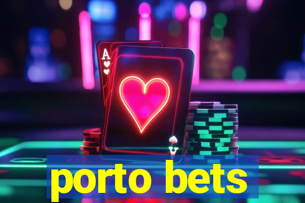 porto bets