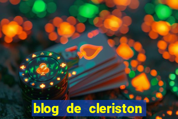 blog de cleriston silva serrinha bahia