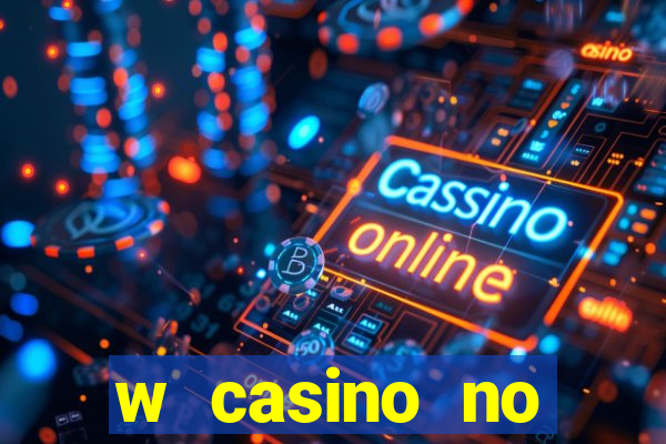 w casino no deposit bonus codes