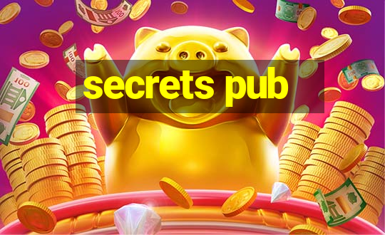 secrets pub