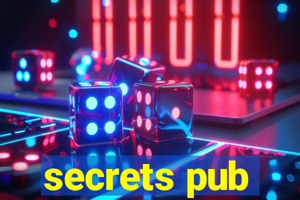 secrets pub