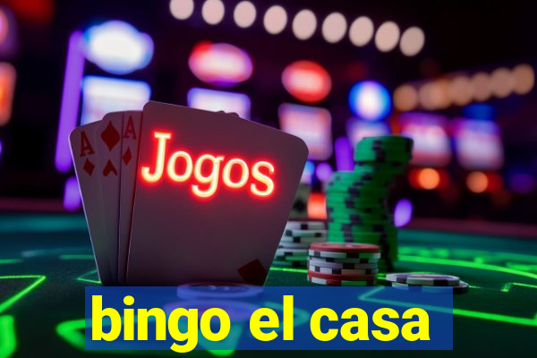 bingo el casa