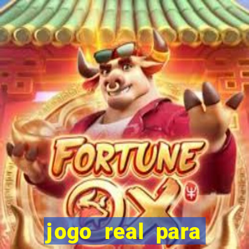 jogo real para ganhar dinheiro