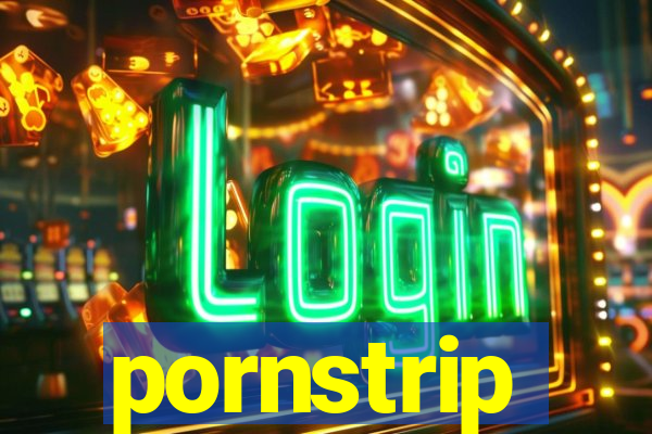 pornstrip