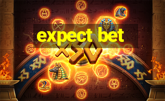 expect bet