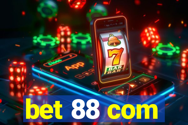 bet 88 com