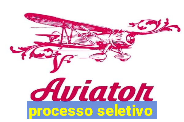 processo seletivo