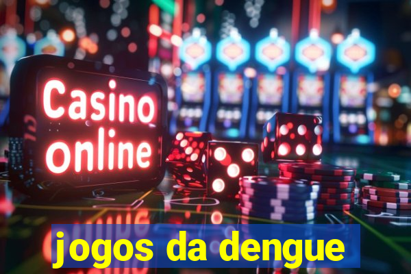 jogos da dengue