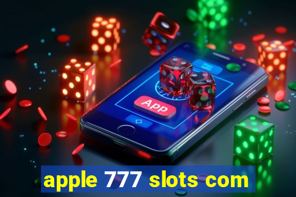 apple 777 slots com