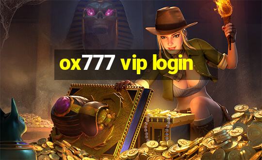 ox777 vip login