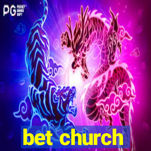 bet church