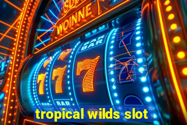 tropical wilds slot