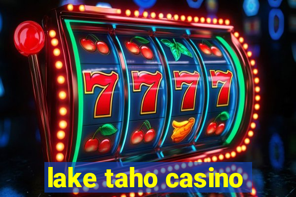 lake taho casino