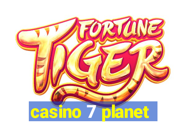 casino 7 planet