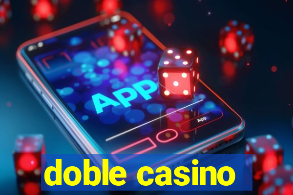 doble casino