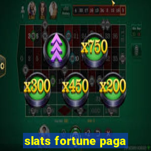 slats fortune paga