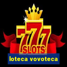 loteca vovoteca