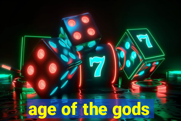 age of the gods