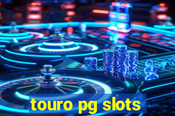 touro pg slots