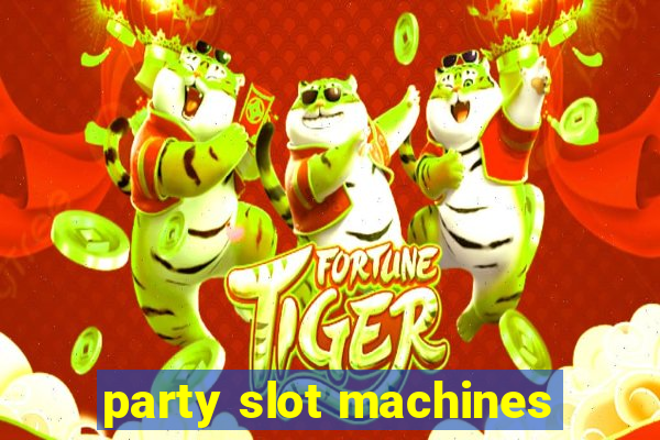 party slot machines