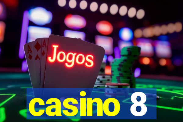 casino 8