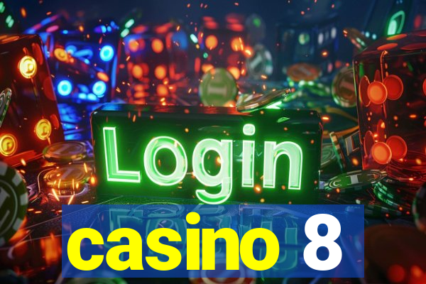 casino 8