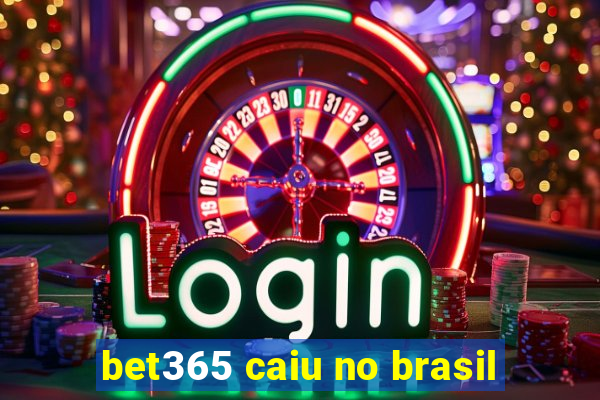 bet365 caiu no brasil