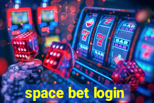 space bet login