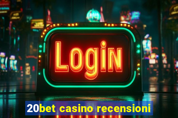 20bet casino recensioni