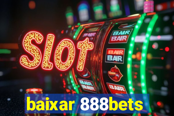 baixar 888bets