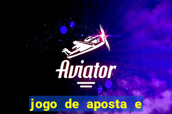 jogo de aposta e ganhar dinheiro