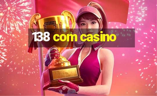 138 com casino