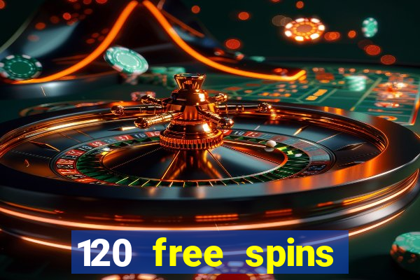 120 free spins online casino real money