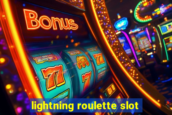 lightning roulette slot